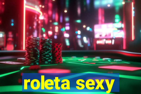 roleta sexy